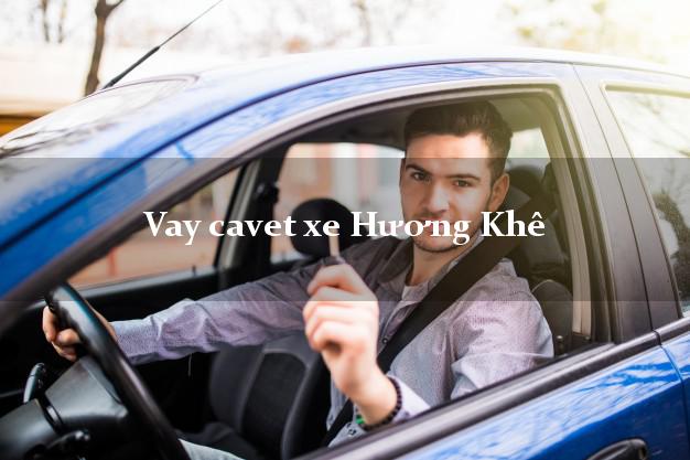 Vay cavet xe Hương Khê Hà Tĩnh