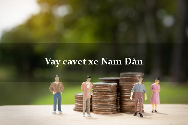 Vay cavet xe Nam Đàn Nghệ An