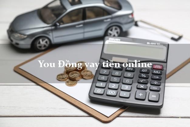 You Đồng vay tiền online từ 18 tuổi